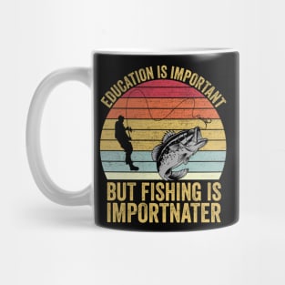 Education Is Important But Fishing Is Importanter Mug